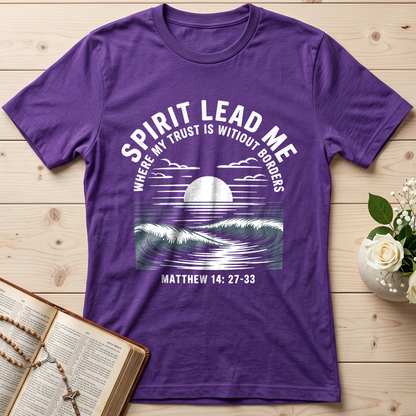 Spirit Lead Me Where My Trust Is Witiout Borders Matthew 14.27-33 01