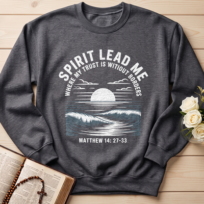 Spirit Lead Me Where My Trust Is Witiout Borders Matthew 14.27-33 01