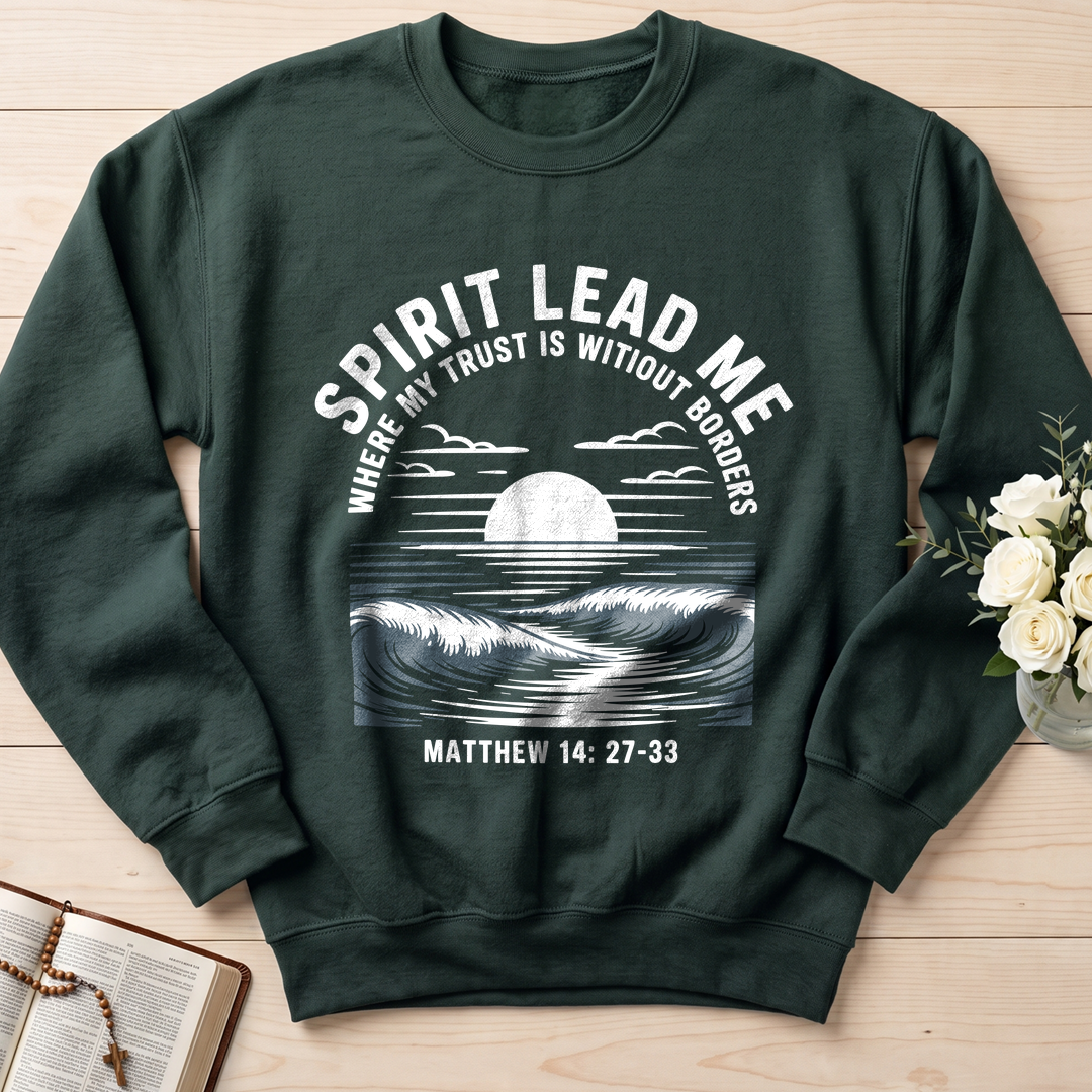 Spirit Lead Me Where My Trust Is Witiout Borders Matthew 14.27-33 01