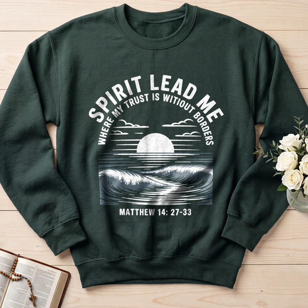 Spirit Lead Me Where My Trust Is Witiout Borders Matthew 14.27-33 01