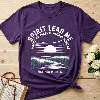Spirit Lead Me Where My Trust Is Witiout Borders Matthew 14.27-33 01