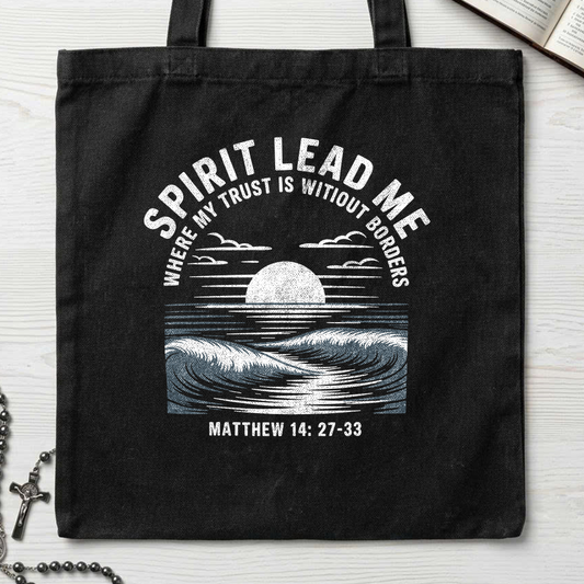 Spirit Lead Me Where My Trust Is Witiout Borders Matthew 14.27-33 01