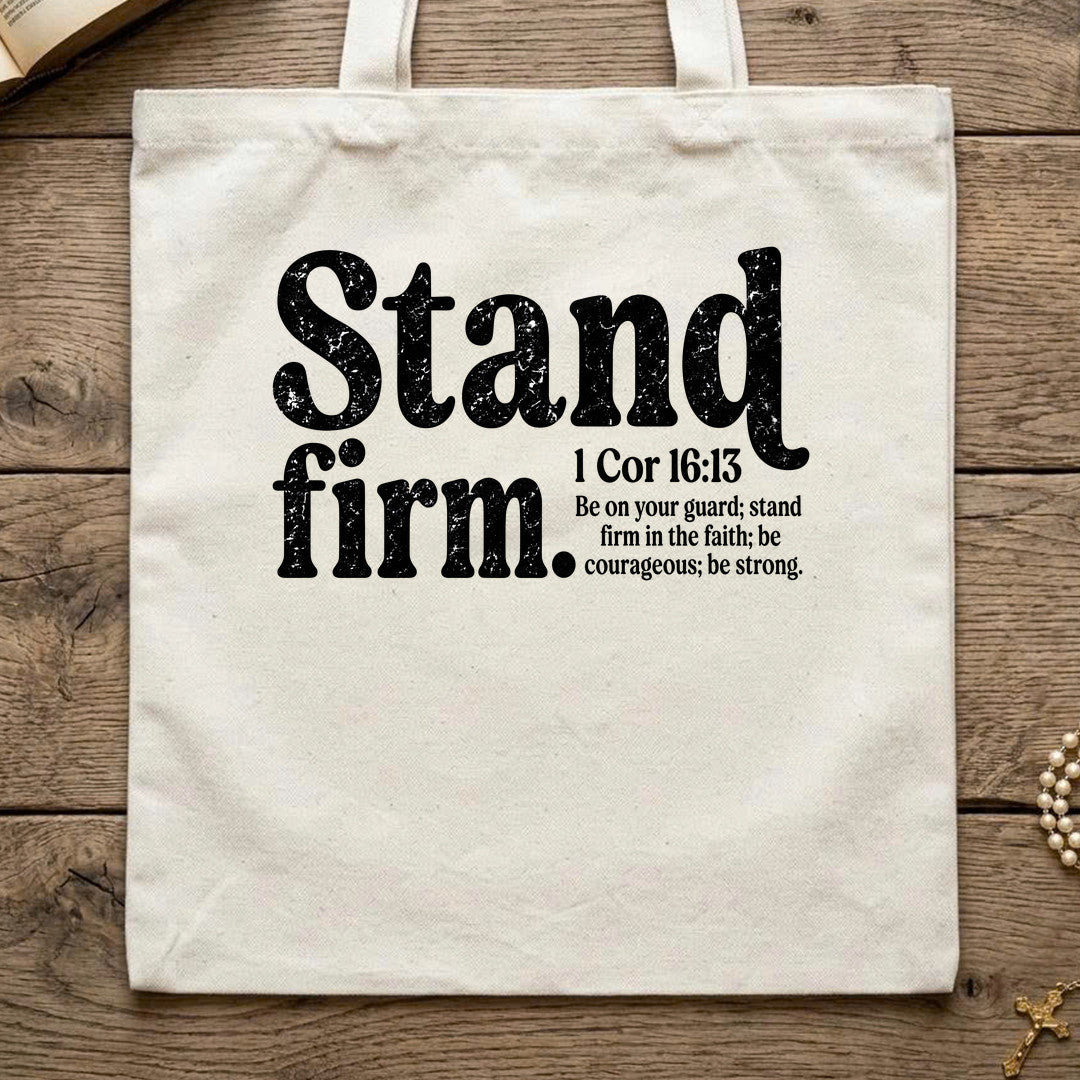 Stand Firm 1 Cor 16.13 01
