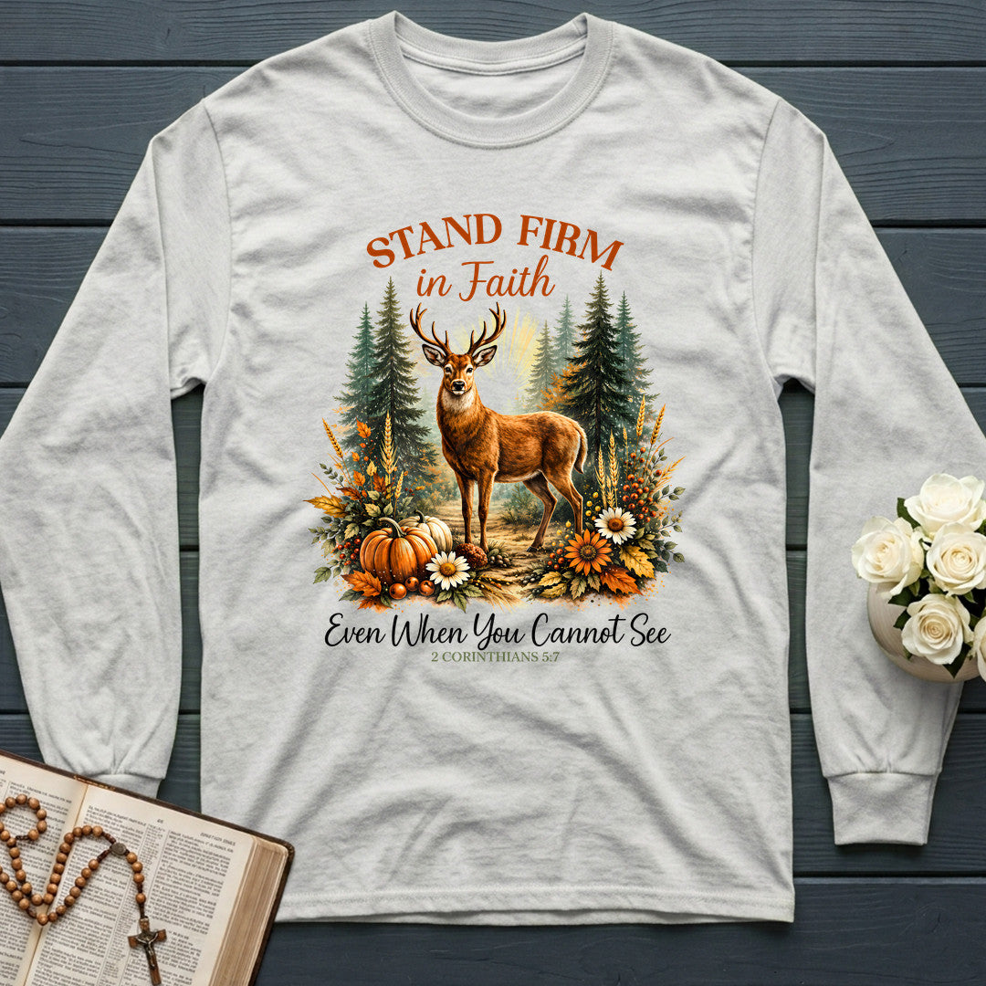 Stand Firm In Faith Even When You Cannot See 2 Corinthians 5.7 01