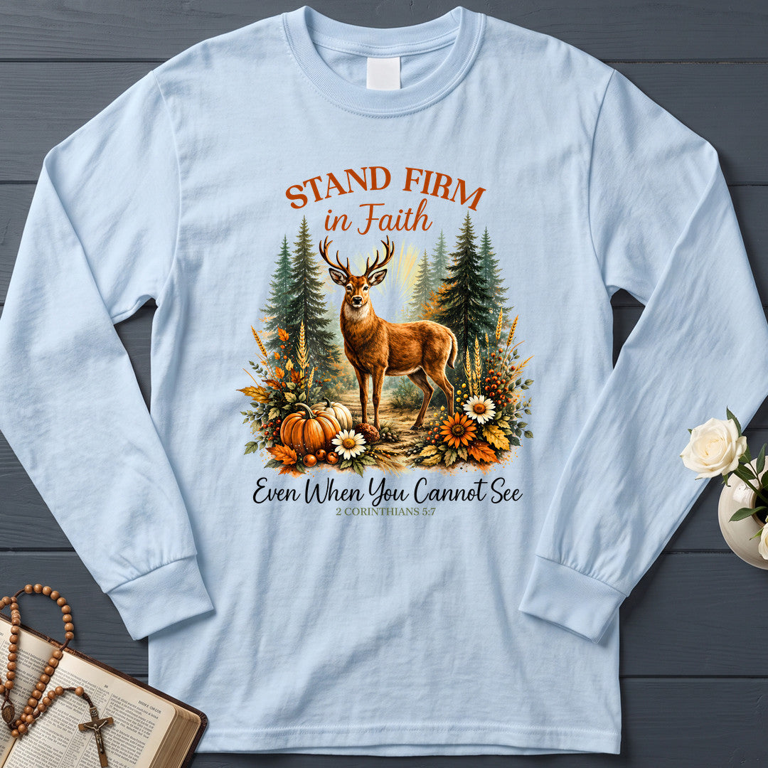 Stand Firm In Faith Even When You Cannot See 2 Corinthians 5.7 01