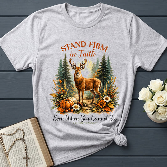Stand Firm In Faith Even When You Cannot See 2 Corinthians 5.7 01