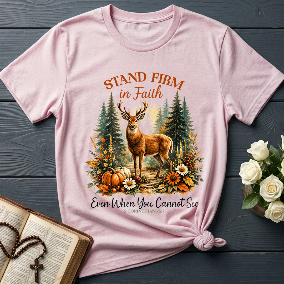 Stand Firm In Faith Even When You Cannot See 2 Corinthians 5.7 01