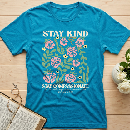 Stay Kind Stay Compassionate Ephesians 4.32 01