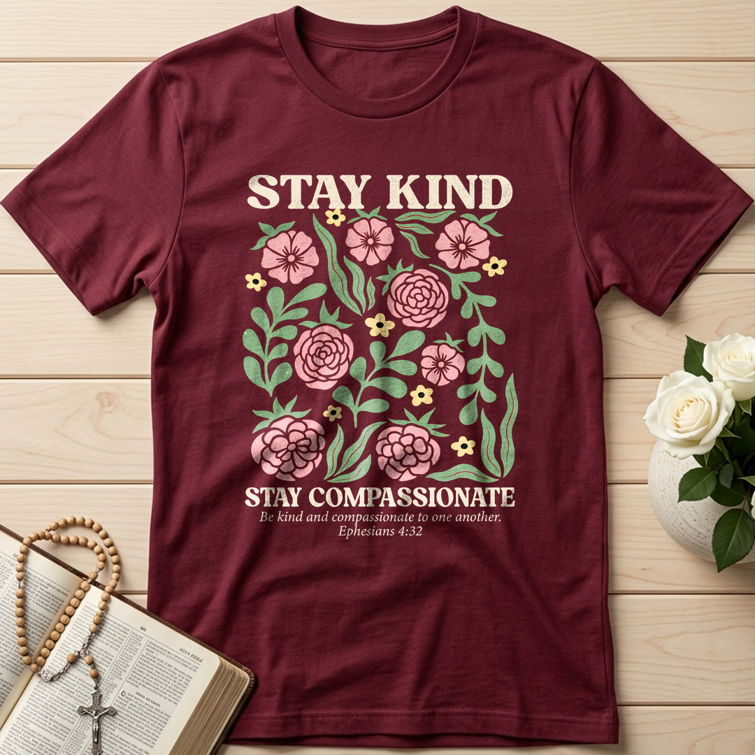 Stay Kind Stay Compassionate Ephesians 4.32 01
