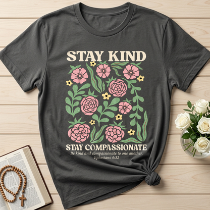 Stay Kind Stay Compassionate Ephesians 4.32 01