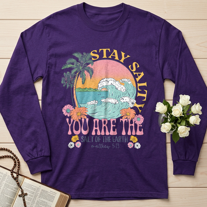 Stay Salty You Are The Salt Of The Earth Matthew 5.13 01