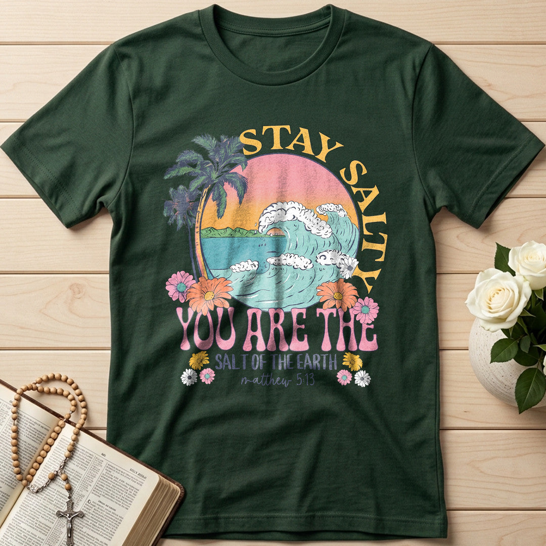 Stay Salty You Are The Salt Of The Earth Matthew 5.13 01