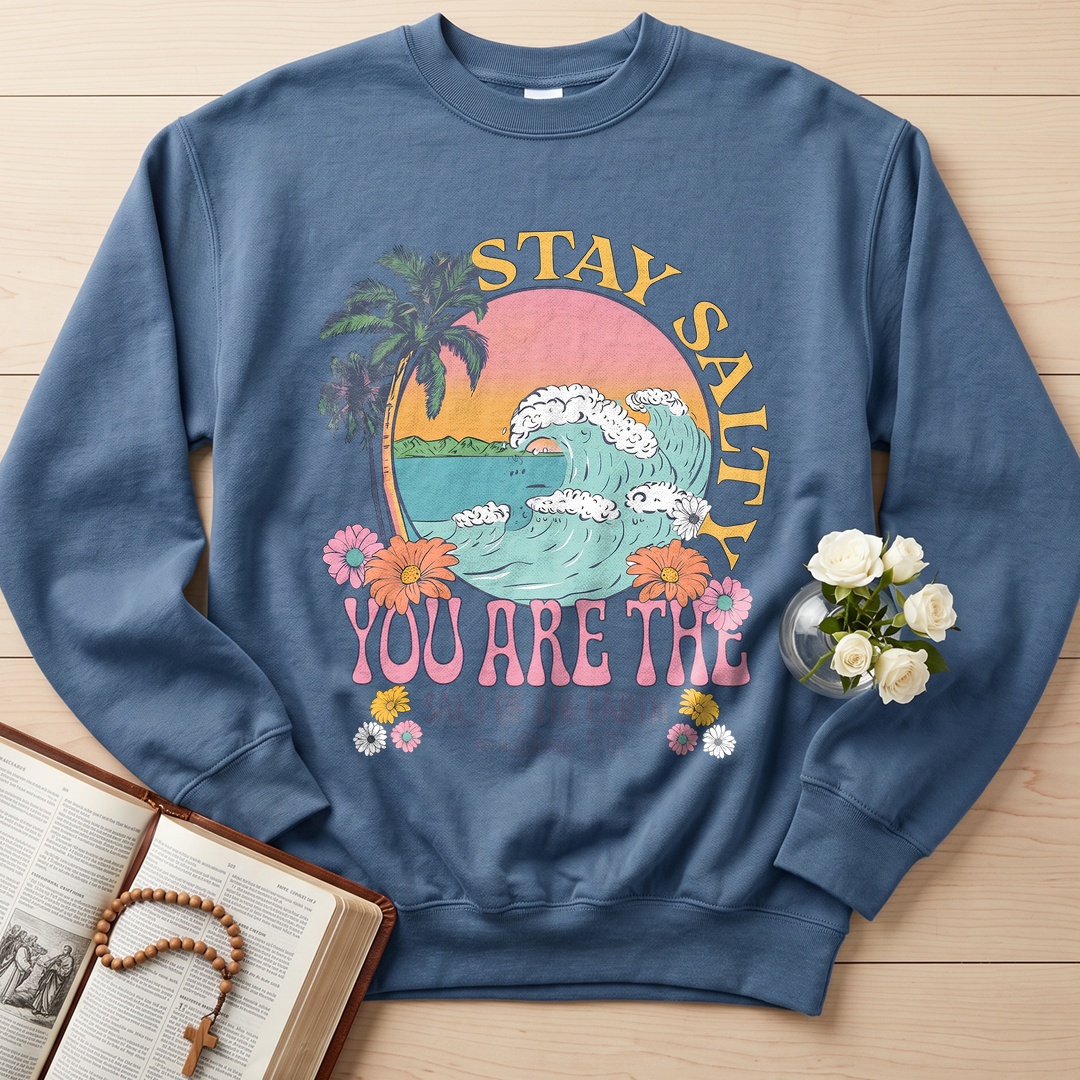 Stay Salty You Are The Salt Of The Earth Matthew 5.13 01