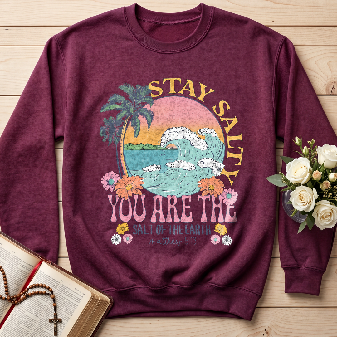 Stay Salty You Are The Salt Of The Earth Matthew 5.13 01