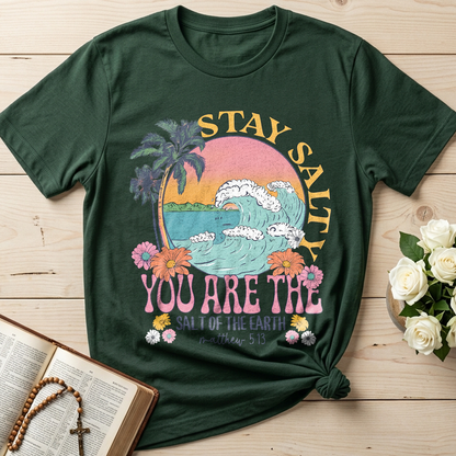 Stay Salty You Are The Salt Of The Earth Matthew 5.13 01