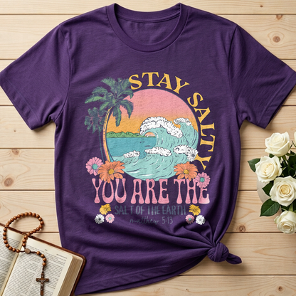Stay Salty You Are The Salt Of The Earth Matthew 5.13 01