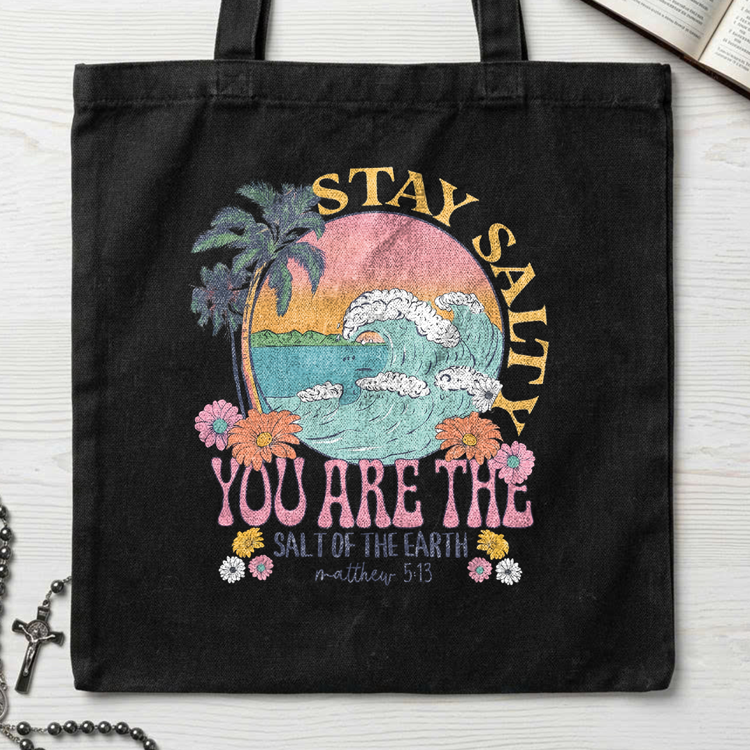 Stay Salty You Are The Salt Of The Earth Matthew 5.13 01