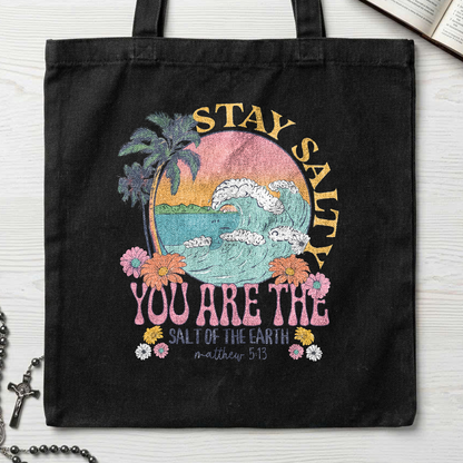 Stay Salty You Are The Salt Of The Earth Matthew 5.13 01