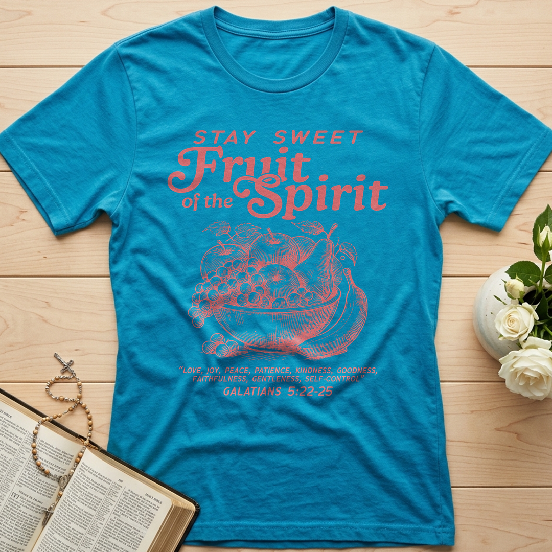 Stay Sweet Fruit Of The Spirit Galatians 5.22-25 01