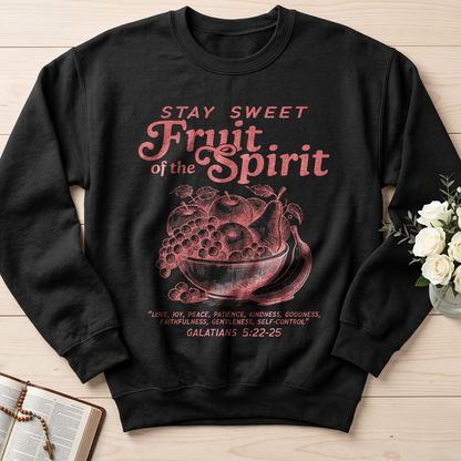 Stay Sweet Fruit Of The Spirit Galatians 5.22-25 01