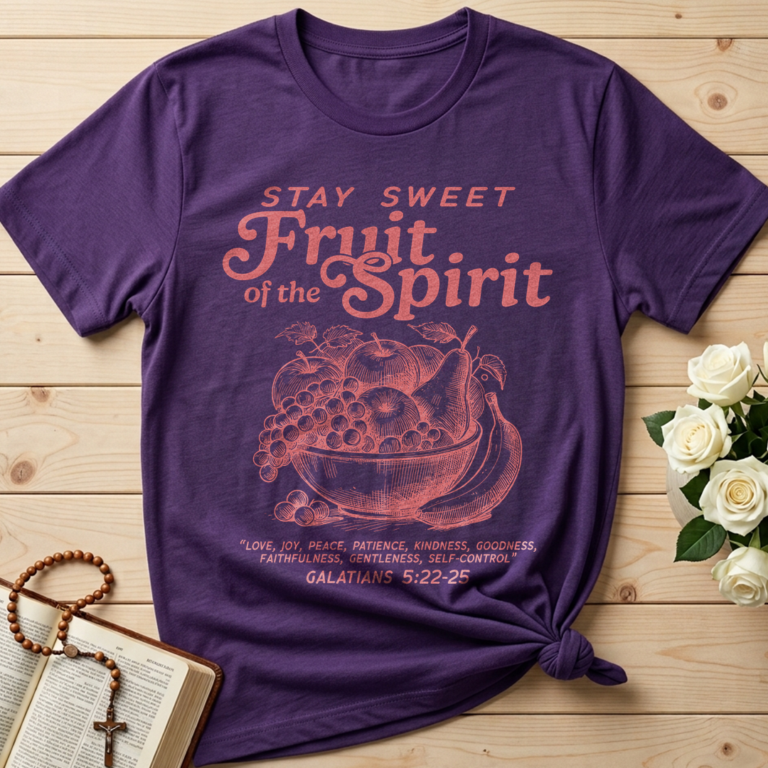 Stay Sweet Fruit Of The Spirit Galatians 5.22-25 01