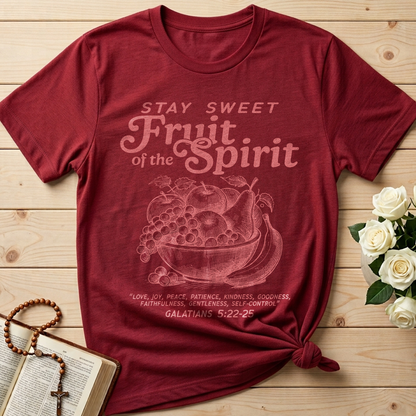 Stay Sweet Fruit Of The Spirit Galatians 5.22-25 01