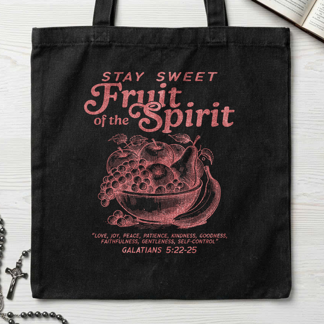 Stay Sweet Fruit Of The Spirit Galatians 5.22-25 01