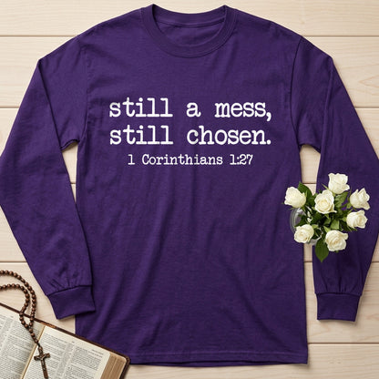 Still A Mess Still Chosen 1 Corinthians 1.27 01