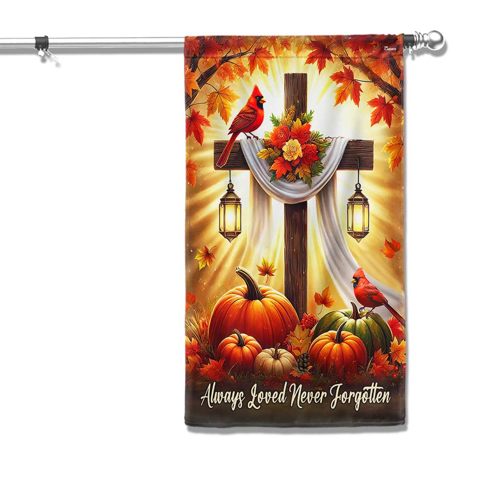 Fall Jesus Christian Cross Cardinal Flag Always Loved Never Forgotten Flag