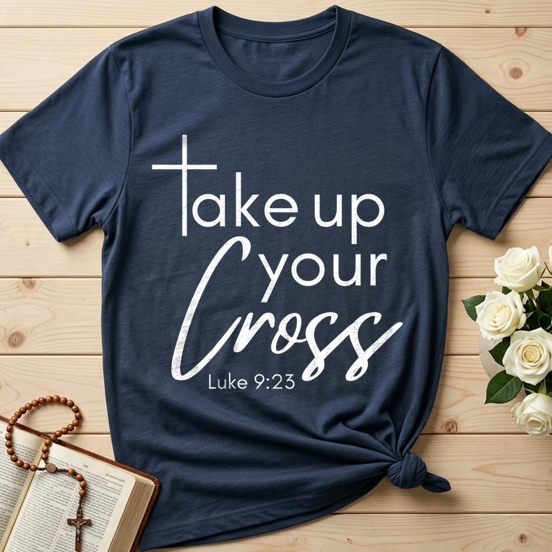 Take Up Your Cross Luke 9.23 01