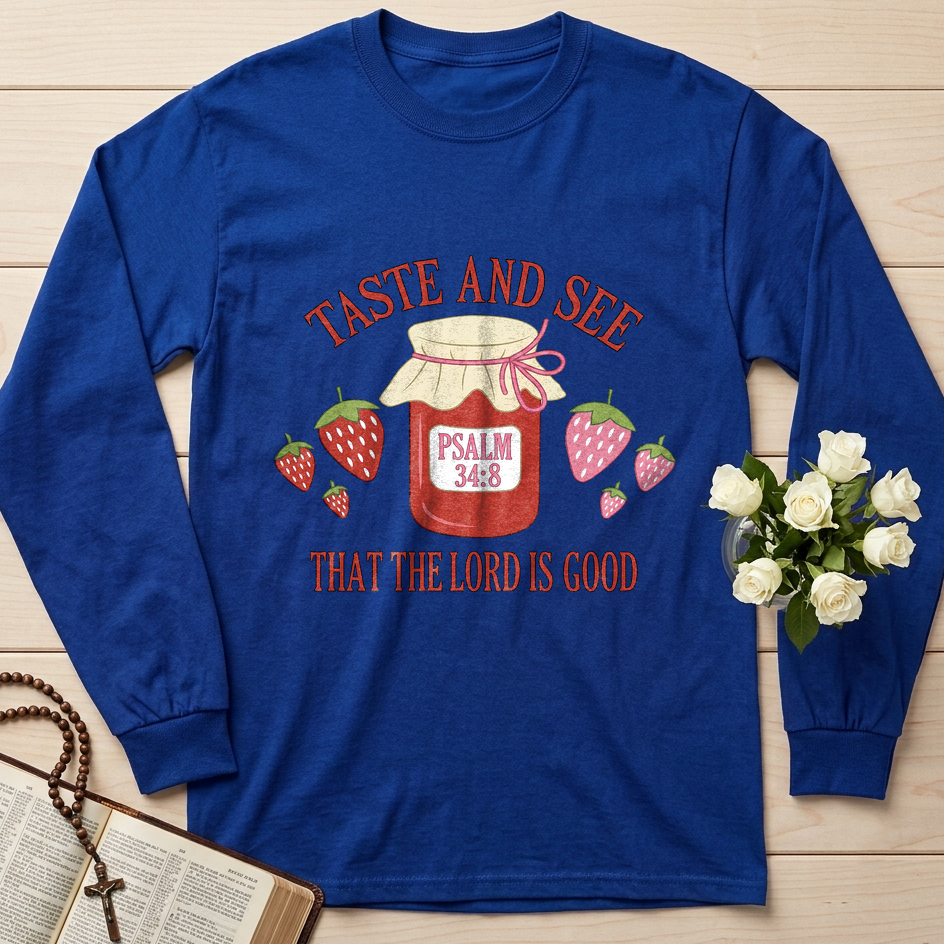 Taste And See That The Lord Is Good Psalm 34.8 01