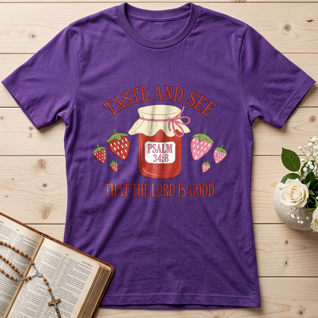 Taste And See That The Lord Is Good Psalm 34.8 01