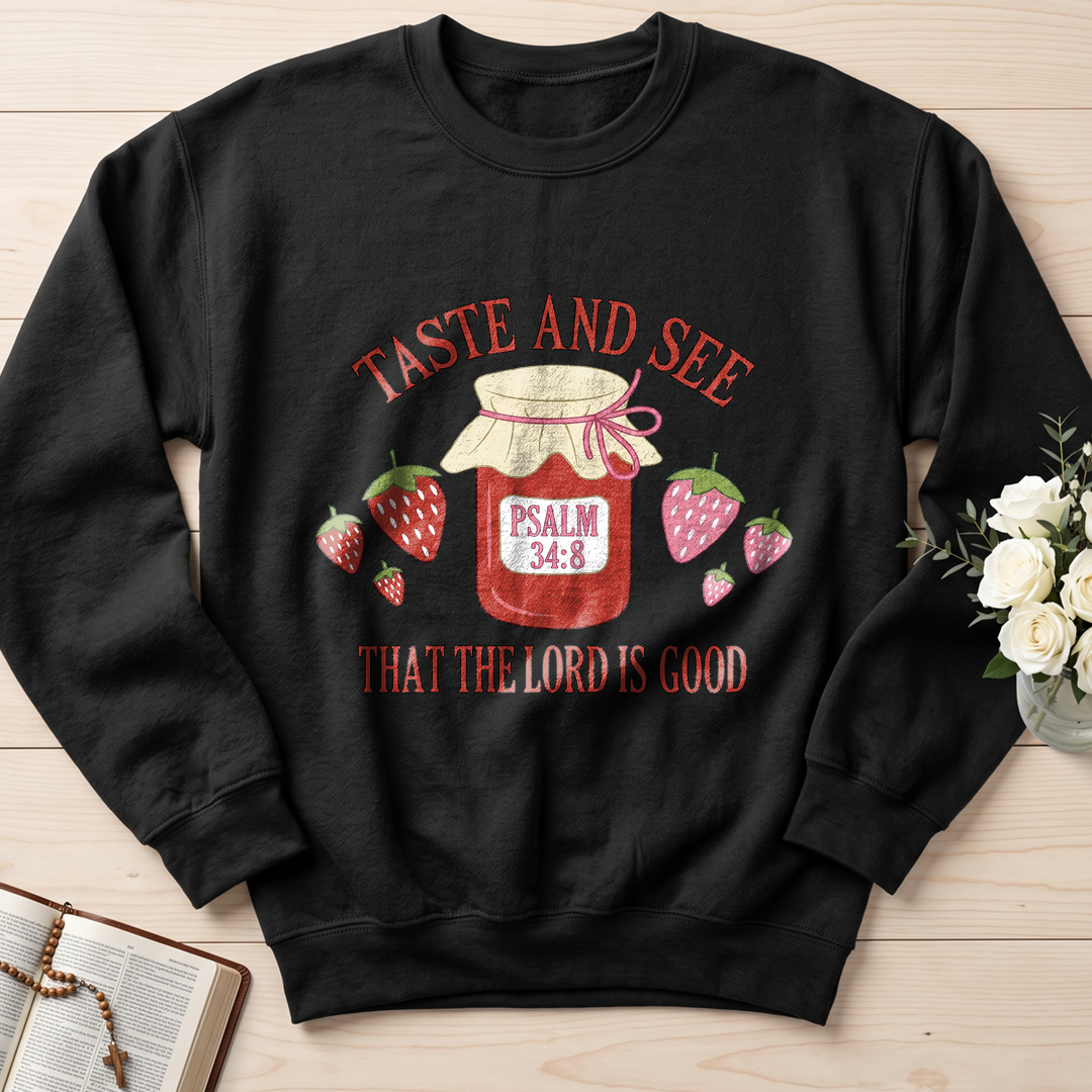 Taste And See That The Lord Is Good Psalm 34.8 01