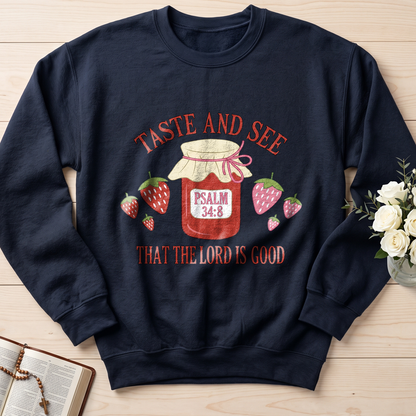 Taste And See That The Lord Is Good Psalm 34.8 01