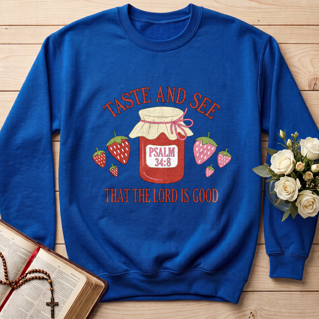 Taste And See That The Lord Is Good Psalm 34.8 01