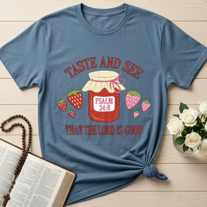 Taste And See That The Lord Is Good Psalm 34.8 01