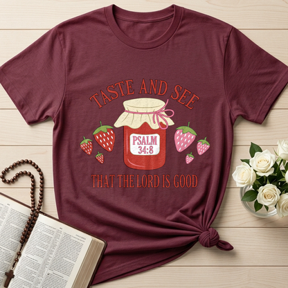 Taste And See That The Lord Is Good Psalm 34.8 01