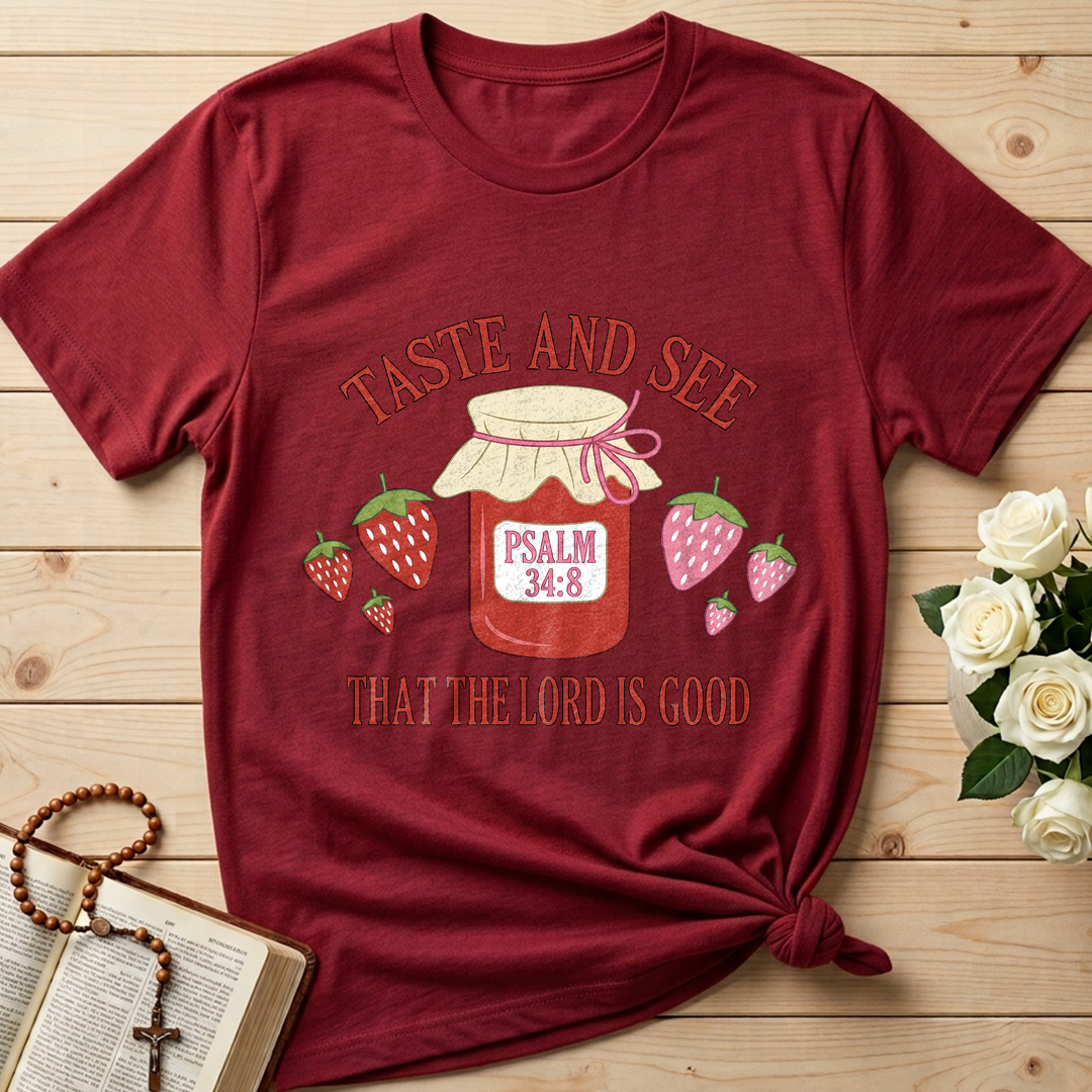 Taste And See That The Lord Is Good Psalm 34.8 01