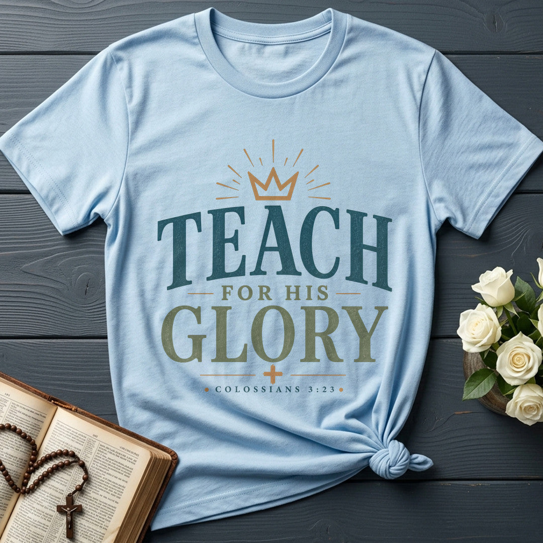 Teach For His Glory Colossians 3.23 01