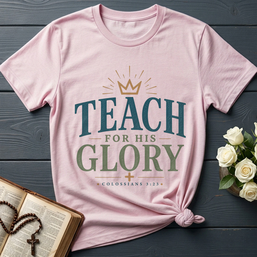 Teach For His Glory Colossians 3.23 01