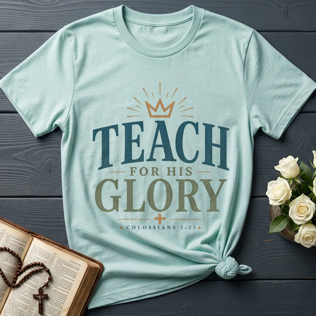 Teach For His Glory Colossians 3.23 01