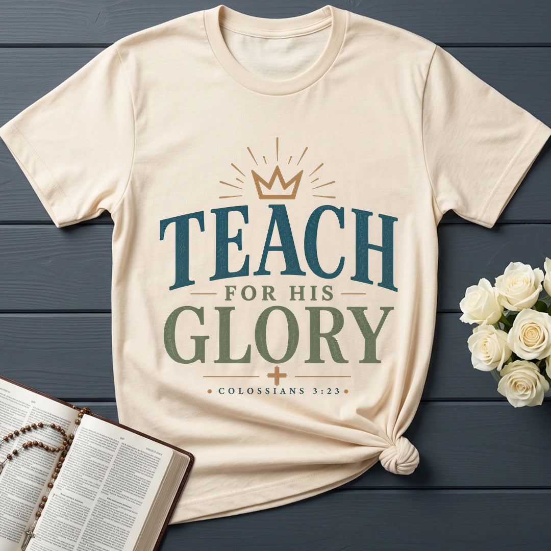 Teach For His Glory Colossians 3.23 01