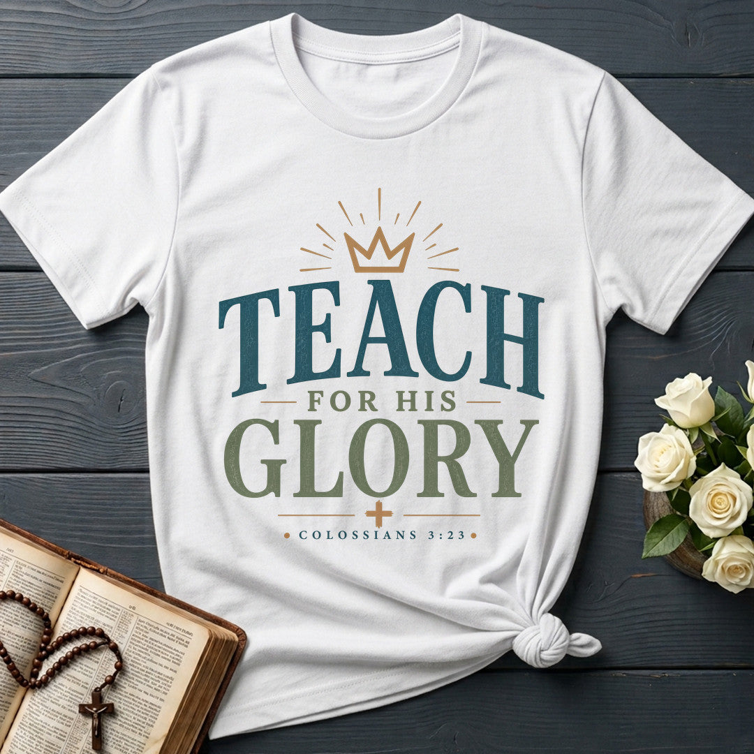 Teach For His Glory Colossians 3.23 01