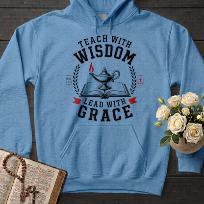 Teach With Wisdom Lead With Grace 01