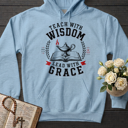 Teach With Wisdom Lead With Grace 01