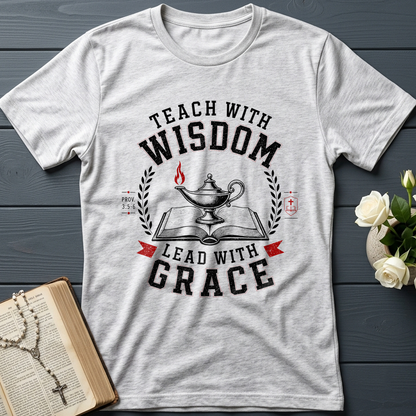 Teach With Wisdom Lead With Grace 01