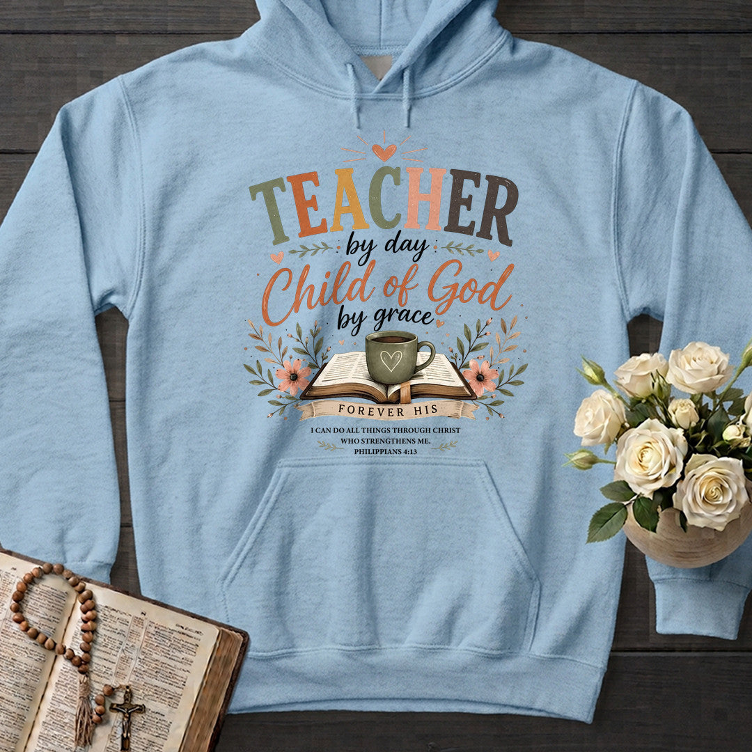 Teacher By Day Child Of God By Grace 01