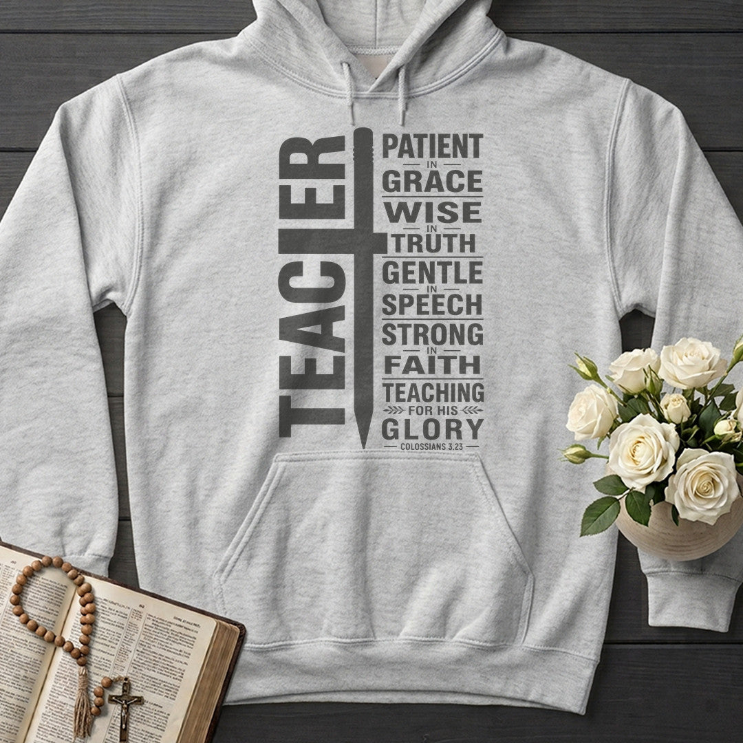 Teacher Patient In Grace Wise Truth Gentle Speech Strong Faith Teaching For His Glory Colossians 3.23 01