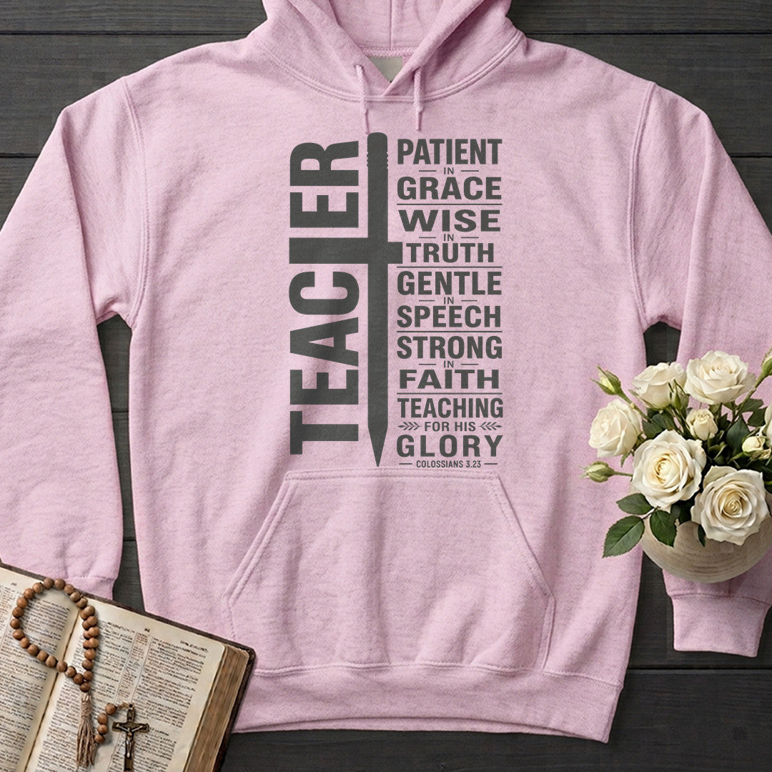 Teacher Patient In Grace Wise Truth Gentle Speech Strong Faith Teaching For His Glory Colossians 3.23 01