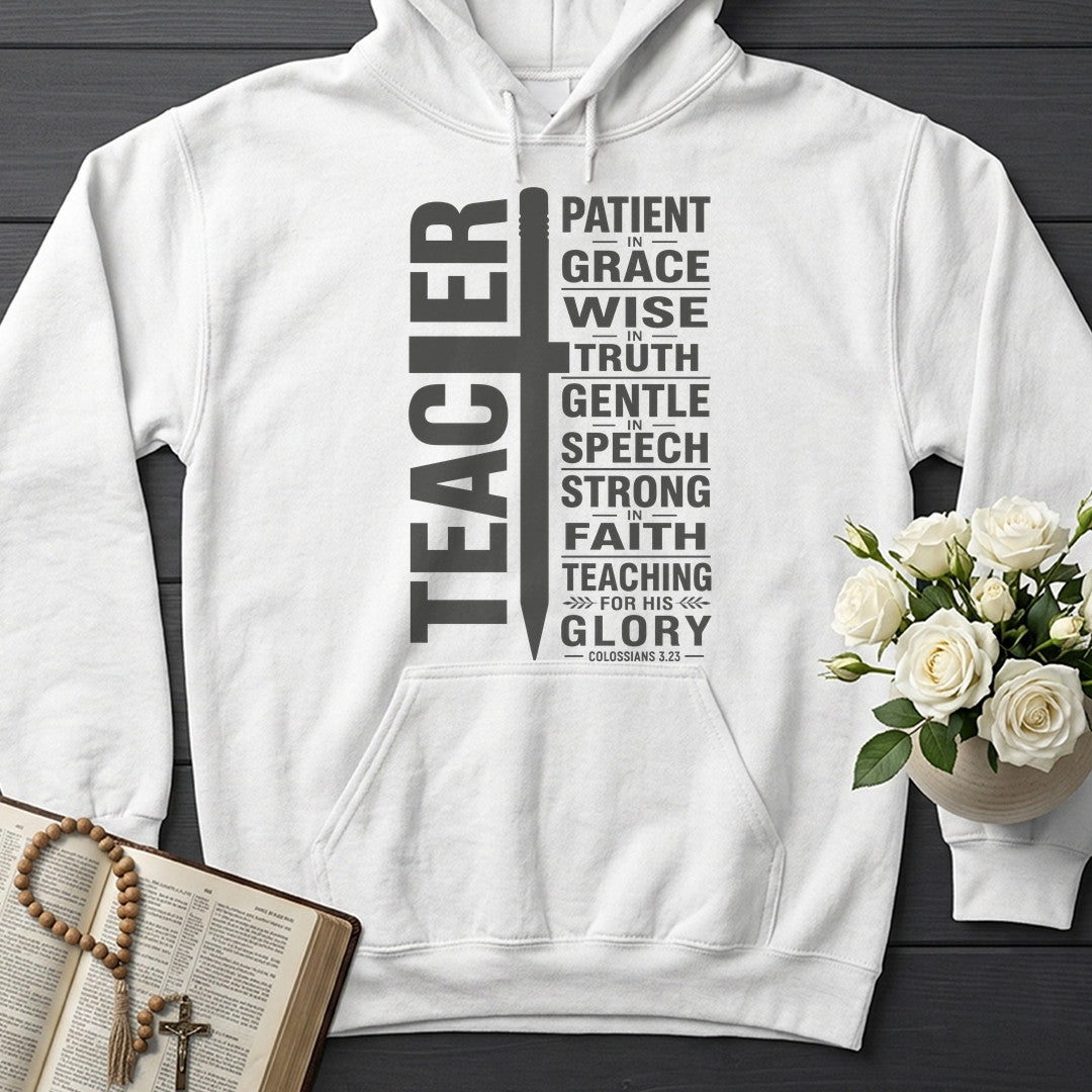 Teacher Patient In Grace Wise Truth Gentle Speech Strong Faith Teaching For His Glory Colossians 3.23 01